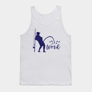 Fisherman Pee on work Tank Top